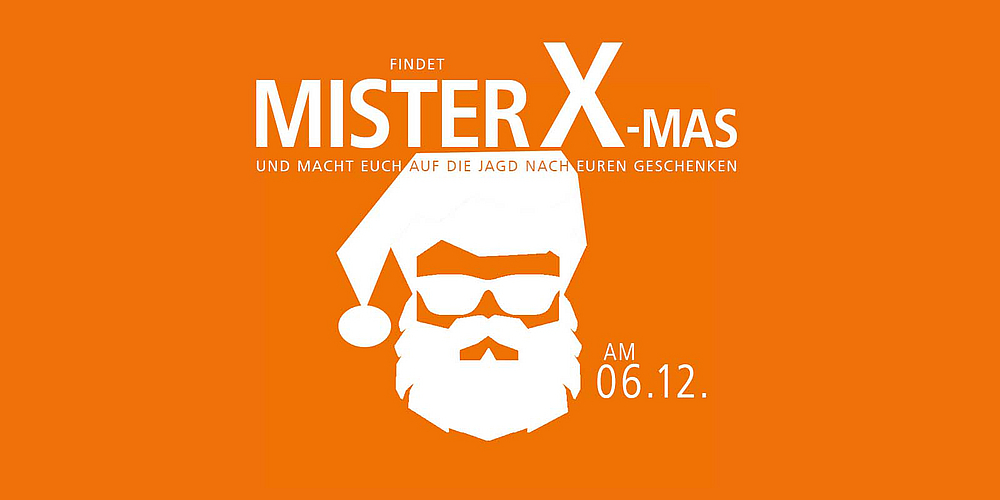 Findet Mr. X-Mas und macht euch auf die Jagd nach euren Geschenken am 6. Dezember 2021